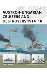 Austro-Hungarian Cruisers and Destroyers 1914–18