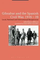 Gibraltar and the Spanish Civil War, 1936-39