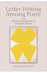 Letter Writing Among Poets