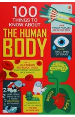 100 Things to Know About the Human Body