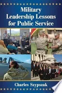 Military Leadership Lessons for Public Service