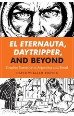 El Eternauta, Daytripper, and Beyond