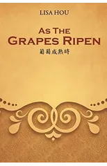 As The Grapes Ripen