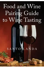 Food and Wine Pairing Guide to Wine Tasting