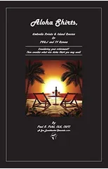 Aloha Shirts, Umbrella Drinks & Island Breezes Or P B & J and TV Reruns