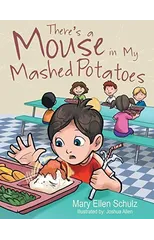 There's a Mouse in My Mashed Potatoes