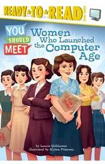 Women Who Launched the Computer Age
