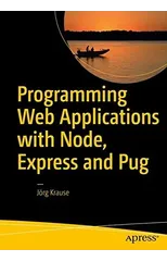 Programming Web Applications with Node, Express and Pug