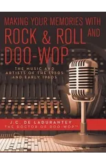 Making Your Memories with Rock & Roll and Doo-Wop