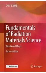 Fundamentals of Radiation Materials Science