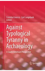 Against Typological Tyranny in Archaeology