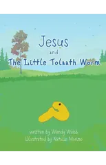 Jesus and The Little Tolaath Worm