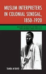 Muslim Interpreters in Colonial Senegal, 1850–1920