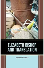 Elizabeth Bishop and Translation
