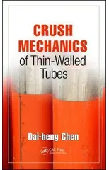 Crush Mechanics of Thin-Walled Tubes