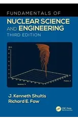 Fundamentals of Nuclear Science and Engineering