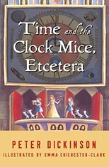 Time and the Clock Mice, Etcetera