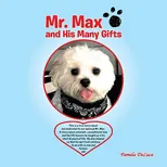 Mr. Max and His Many Gifts