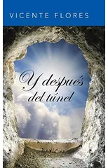 Y despues del tunel