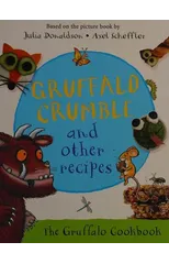 Gruffalo Crumble and Other Recipes