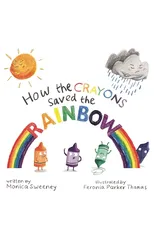 How the Crayons Saved the Rainbow