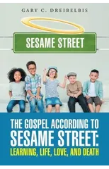 The Gospel According to Sesame Street