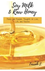 Soy Milk and Raw Honey