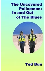 Uncovered Policeman; In and Out of the Blues