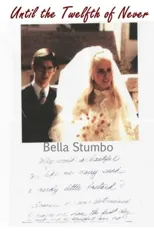 Until the Twelfth of Never