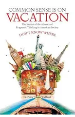 Common Sense Is on Vacation