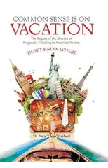 Common Sense Is on Vacation