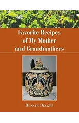 Favorite Recipes of My Mother and Grandmothers