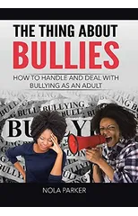 The Thing About Bullies