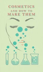 Cosmetics and How to Make Them