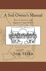 A Soil Owner's Manual