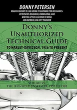 Donny's Unauthorized Technical Guide to Harley-Davidson, 1936 to Present