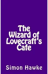 The Wizard of Lovecraft's Cafe