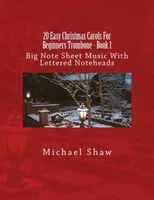 20 Easy Christmas Carols For Beginners Trombone - Book 1