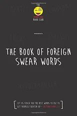 The Foreign Book of Swear Words