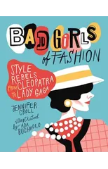 Bad Girls of Fashion