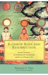 Rainbow Body and Resurrection
