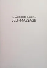 The Complete Guide of Self-Massage
