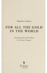 For All the Gold in the World