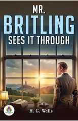 Mr Britling Sees it Through