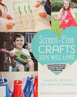 Screen-Free Crafts Kids Will Love