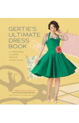 Gertie's Ultimate Dress Book