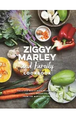 Ziggy Marley and Family Cookbook
