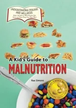 A Kid's Guide to Malnutrition