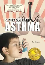 A Kid's Guide to Asthma