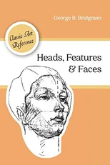 Heads, Features and Faces (Dover Anatomy for Artists)